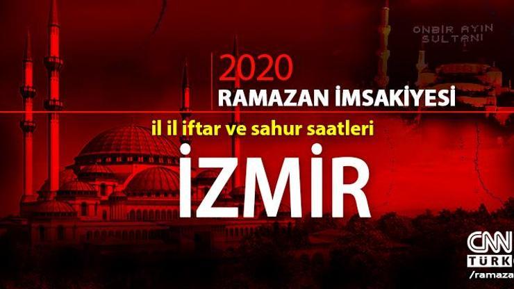 İzmir imsakiyesi 2020… Diyanet, İzmir iftar vakti ne zaman, akşam ezanı saat kaçta