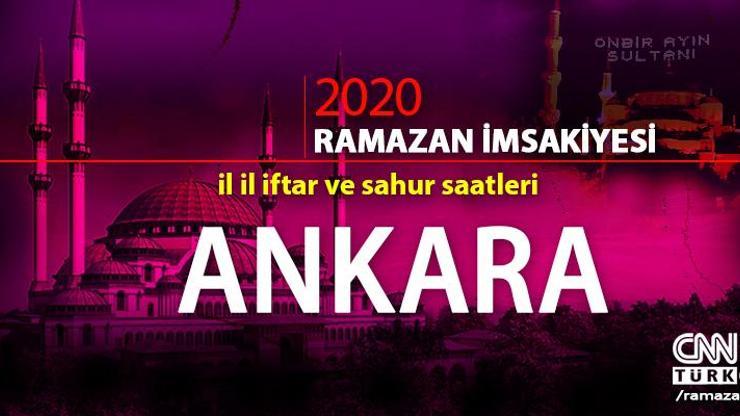 Ankara imsakiyesi 2020: Ankara iftar saati… 27 Nisan iftar vakti saat kaçta