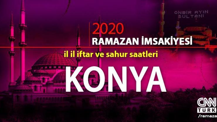 Konya imsakiyesi 2020: Konya iftar saati… 27 Nisan iftar vakti saat kaçta