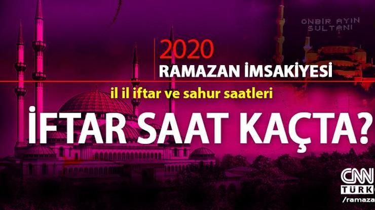 İftar saatleri Ramazan 2020… İl il iftar vakitleri ve imsakiye sayfaları