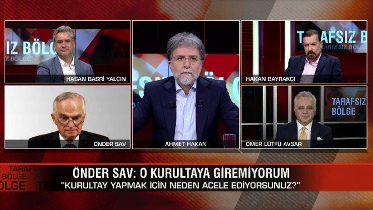 Önder Savdan CNN TÜRKte dikkat çeken açıklamalar | Video