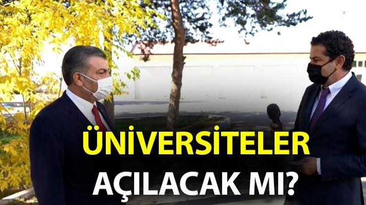 Üniversiteler ne zaman açılacak Sağlık Bakanı 5N1K’da yanıtladı: Üniversiteler açılacak mı