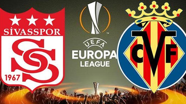 Sivasspor Villareal maçı saat kaçta UEFA Avrupa Liginde Sivassporun maçı hangi kanalda
