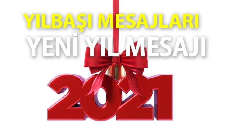 Yeni yılın ilk günü yılbaşı mesajları ile kutlanıyor... 2021 yeni yıl mesajları ve tebrik sözleri