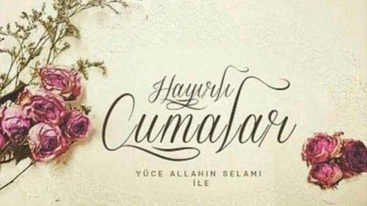 Hayırlı Cumalar, resimli Cuma mesajları 2021| 1 Ocak Cuma mesajları, sözleri, kısa, anlamlı, dualı..