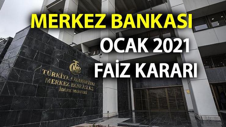 Son dakika Merkez Bankası faiz kararı açıklandı MB 2021 Ocak ayı faiz kararı yüzde kaç oldu