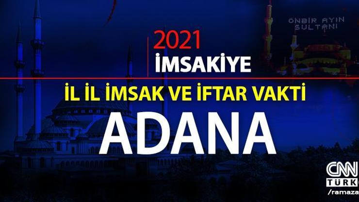 15 Nisan 2021  Adana sahur vakti saat kaçta İşte Adana sahur saati ve imsak vakti... Adana imsakiye 2021