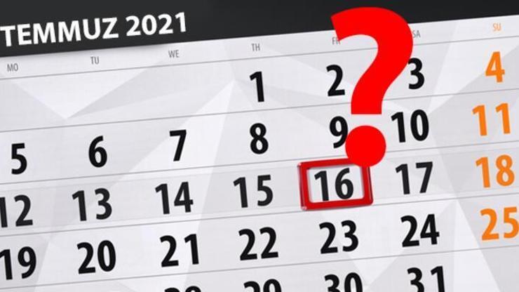 Bugün tatil var mı 16 Temmuz 2021 mesai var mı Bugün resmi kurumlar açık mı