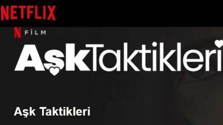 Netflix Aşk Taktikleri filmi konusu ne, oyuncuları kimler, ne zaman yayınlanacak