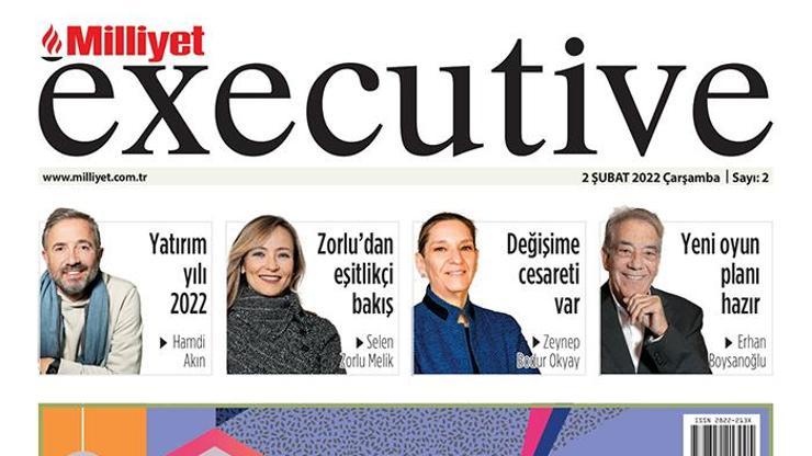 Milliyet Executive Dergisi İkinci sayısıyla iş dünyasına ışık tutmaya devam ediyor