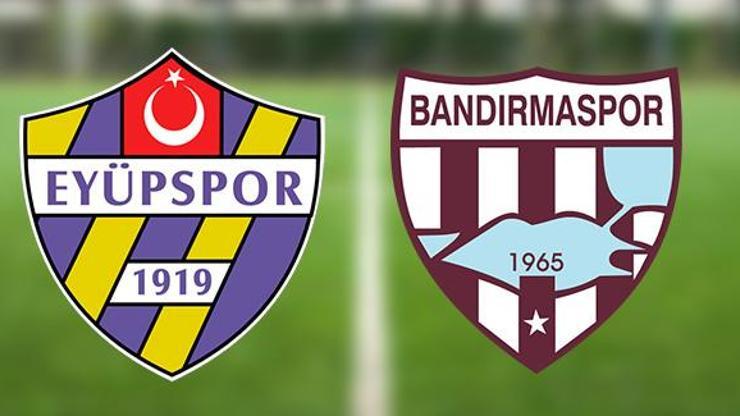 Eyüpspor Bandırmaspor maçı canlı yayın hangi kanalda, ne zaman, saat kaçta