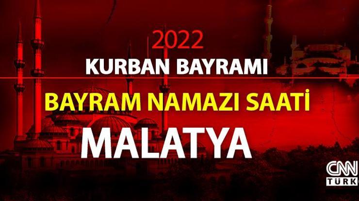 Malatya bayram namazı saati… Diyanet Malatya Kurban Bayramı namazı ne zaman, saat kaçta 2022