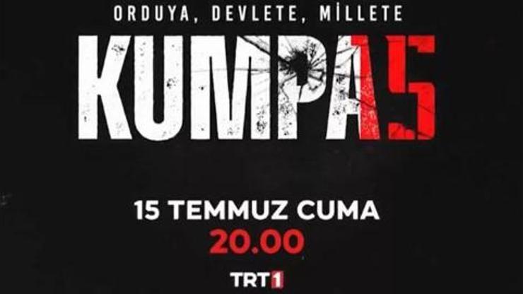Kumpas, 15 Temmuz’da TRT 1’de başlıyor