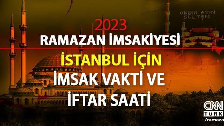 28 Mart 2023 İstanbul iftar vakti bugün saat kaçta, akşam ezanı ne zaman İstanbul iftar saati