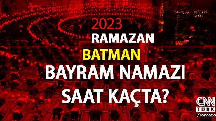 Batman bayram namazı saati 2023 Diyanet Batman Ramazan Bayramı namazı ne zaman, saat kaçta