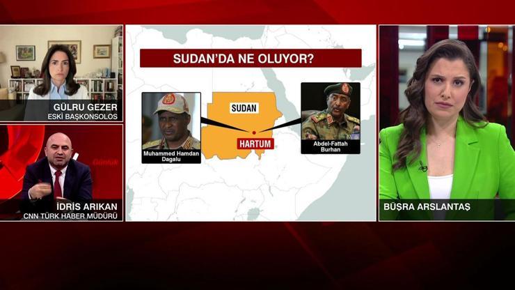 Sudan çatışmanın son adresi mi CNN TÜRK Haber Müdürü İdris Arıkan yorumladı