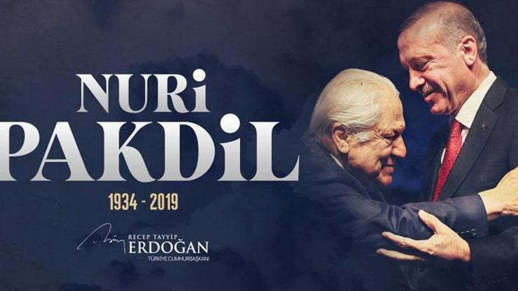 Cumhurbaşkanı Erdoğan'dan Nuri Pakdil'i anma mesajı