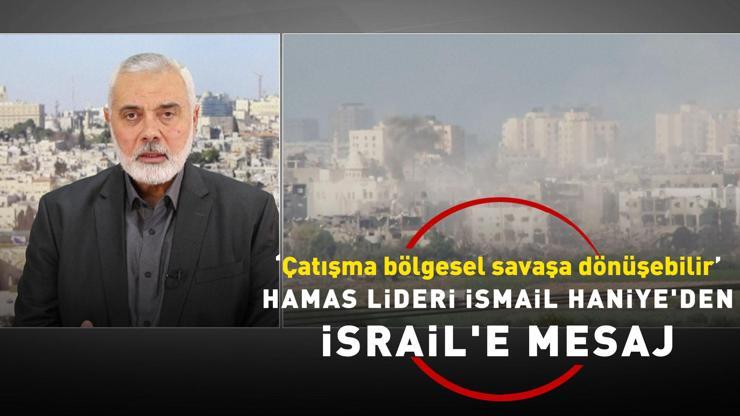 Hamas Lideri İsmail Haniyeden İsraile mesaj