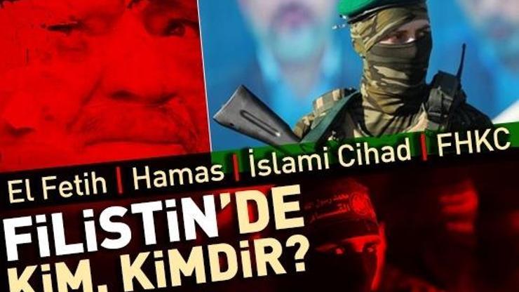 El Fetih, Hamas, İslami Cihad, FHKC: Filistinde hangi örgütler var, farkları neler