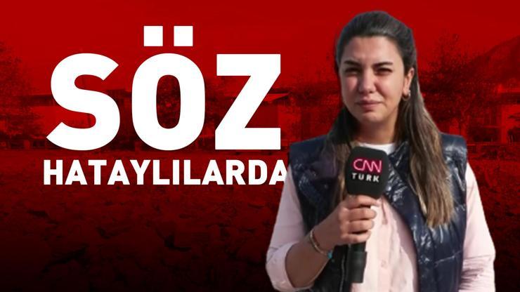 CNN TÜRK ekibi depremzedelerin sesini duyuruyor