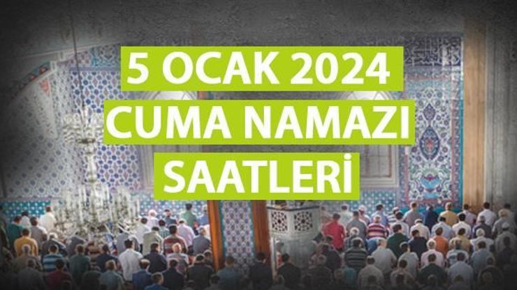 Yılın ilk cuma namazı saat kaçta? 5 Ocak 2024 Cuma saati ve öğle ezanı vakti