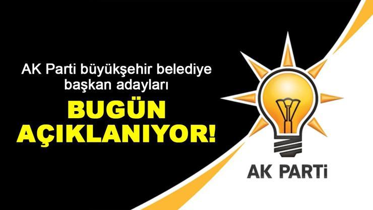 AK Parti büyükşehir belediye başkan adayları! Adayları açıklanan iller (belediyeler) hangileri?