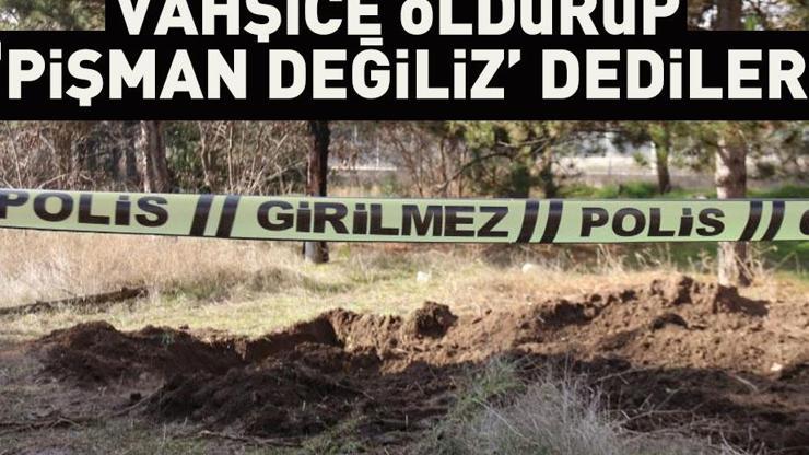 Vahşi cinayetin ardından mahkemede kan donduran sözler: Pişman değiliz