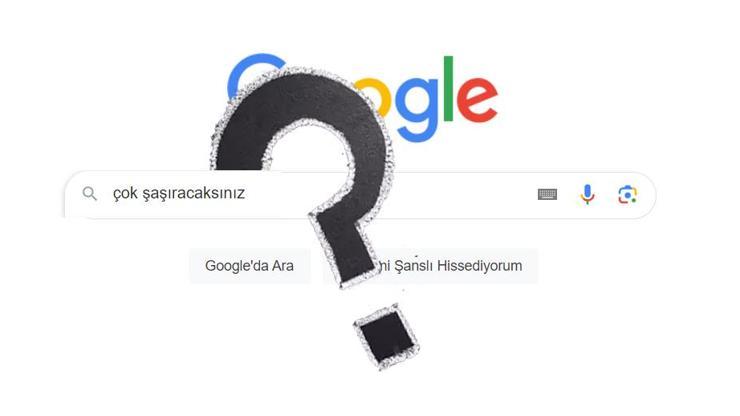 Google’a o kelimeleri yazınca bakın ne oluyor Mutlaka deneyin…