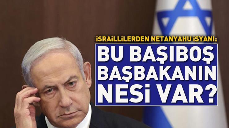 İsraillilerin Netanyahu isyanı devam ediyor: Bu başıboş başbakanın nesi var