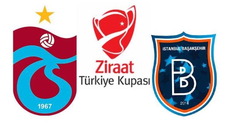 Türkiye Kupası | Trabzonspor Başakşehir maçı hangi kanalda, ne zaman, saat kaçta