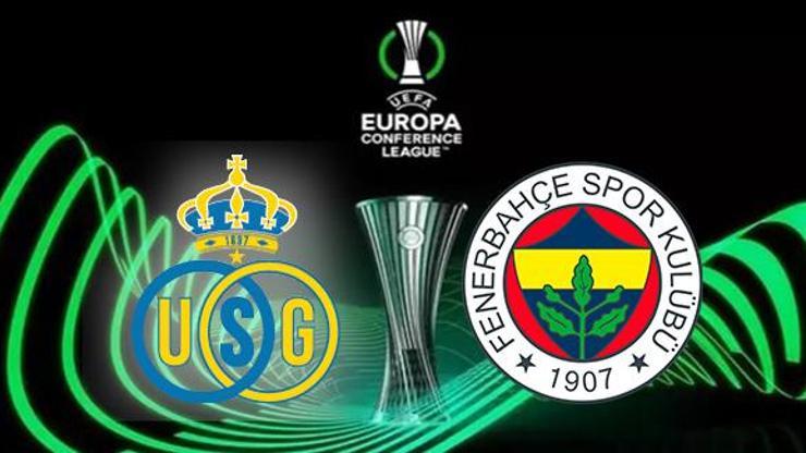 Union Saint-Gilloise Fenerbahçe UEFA Konferans Ligi maçı hangi kanalda, ne zaman, saat kaçta