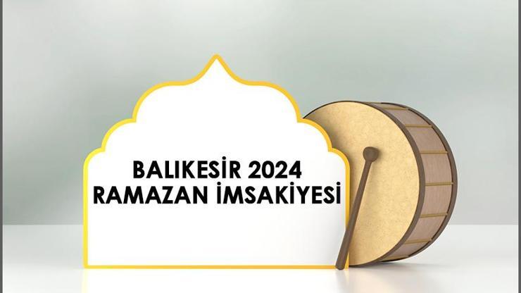 Balıkesir İmsakiyesi 2024… Balıkesir’de sahur (imsak), iftar saat kaçta Diyanet il il sahur ve iftar saatleri