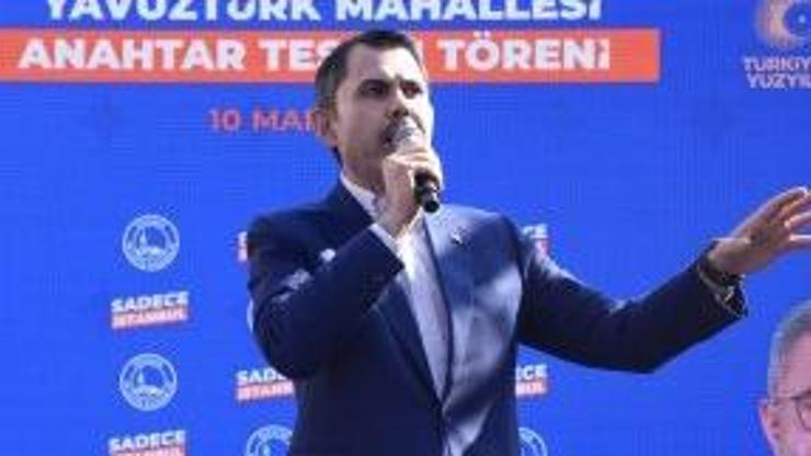 Murat Kurum: 31 Mart’ta bu kötü gidişata dur diyeceğiz
