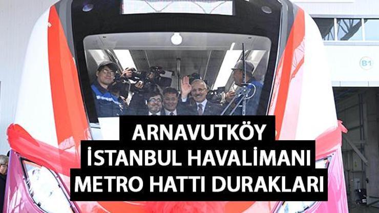 Arnavutköy – İstanbul Havalimanı metro hattı durakları… Arnavutköy İstanbul Havalimanı durak isimleri
