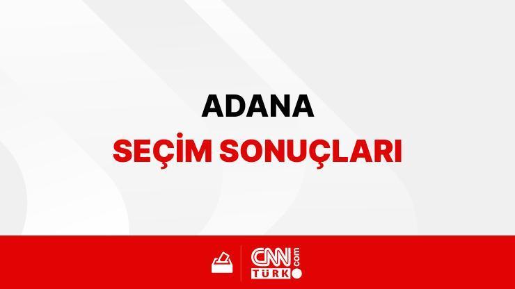 CANLI 31 Mart Seçim Sonuçları 2024... Adana Belediye Başkanlığı AK Parti, CHP, İYİ Parti Oy Oranları