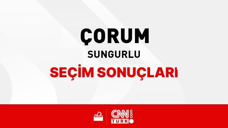 Çorum Sungurlu Seçim Sonuçları 2024 - Çorum Sungurlu Kim Kazandı