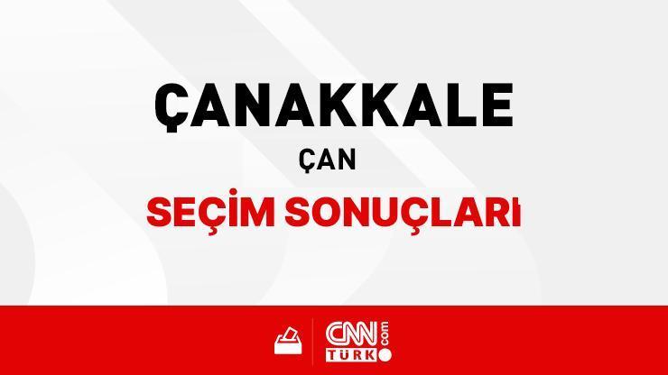 Çanakkale Çan Seçim Sonuçları 2024 - Çanakkale Çan Kim Kazandı