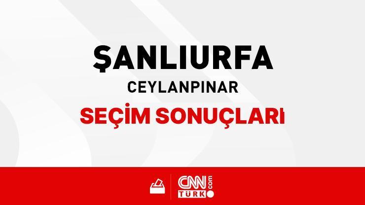 Şanlıurfa Ceylanpınar Seçim Sonuçları 2024 – Şanlıurfa Ceylanpınar Kim Kazandı