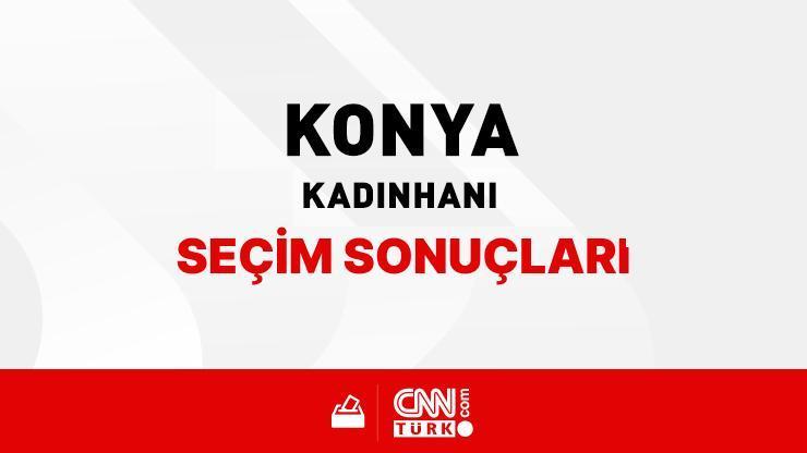 Konya Kadınhanı Seçim Sonuçları 2024 - Konya Kadınhanı Kim Kazandı