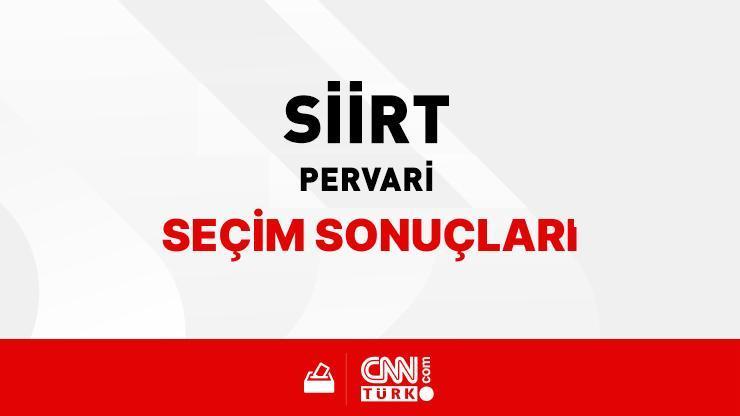 Siirt Pervari Seçim Sonuçları 2024 - Siirt Pervari Kim Kazandı