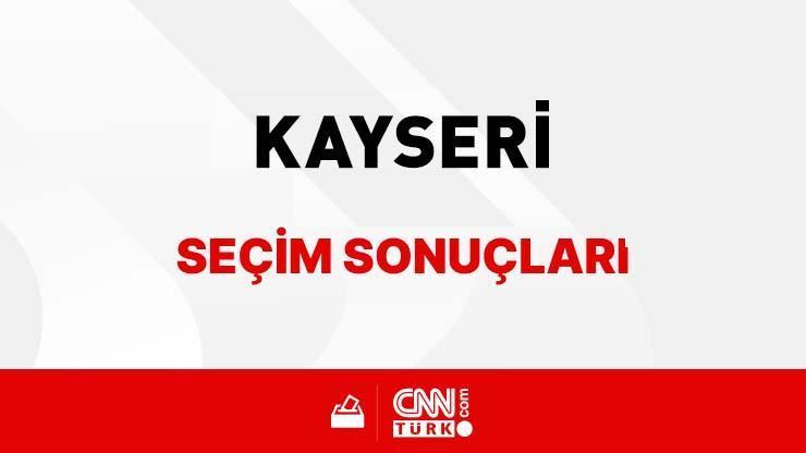 CANLI Kayseri Yerel Seçim Sonuçları 31 Mart 2024 Kayseri Belediye Başkanlığı Seçim Sonuçları Kayseri’de kim kazandı, hangi parti