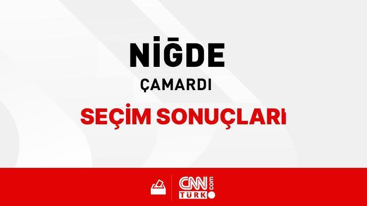Niğde Çamardı Seçim Sonuçları 2024 - Niğde Çamardı Kim Kazandı