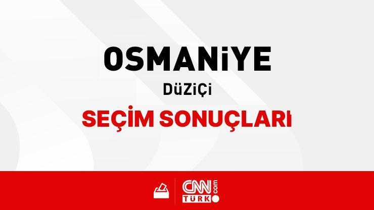 Osmaniye Düziçi Seçim Sonuçları 2024 – Osmaniye Düziçi Kim Kazandı