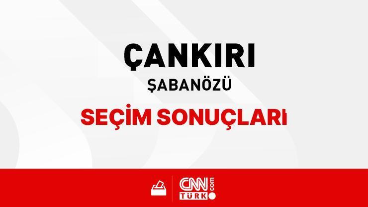 Çankırı Şabanözü Seçim Sonuçları 2024 - Çankırı Şabanözü Kim Kazandı