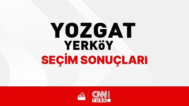 Yozgat Yerköy Seçim Sonuçları 2024 - Yozgat Yerköy Kim Kazandı