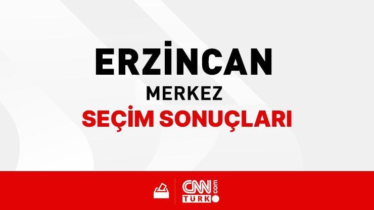 Erzincan Merkez Seçim Sonuçları 2024 - Erzincan Merkez Kim Kazandı