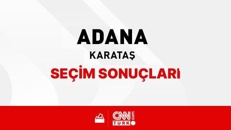 Adana Karataş Seçim Sonuçları 2024 - Adana Karataş Kim Kazandı