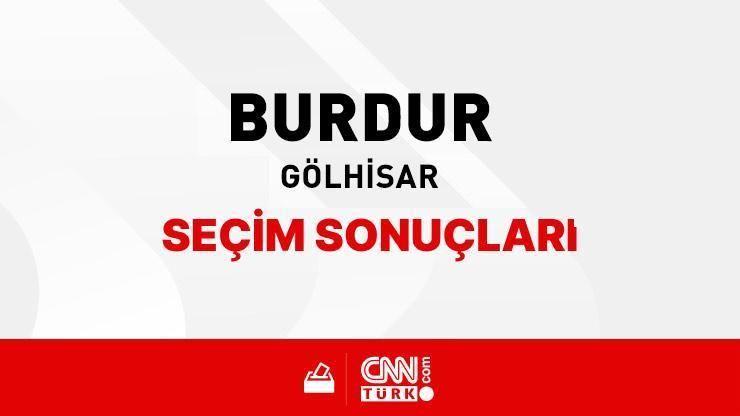 Burdur Gölhisar Seçim Sonuçları 2024 - Burdur Gölhisar Kim Kazandı