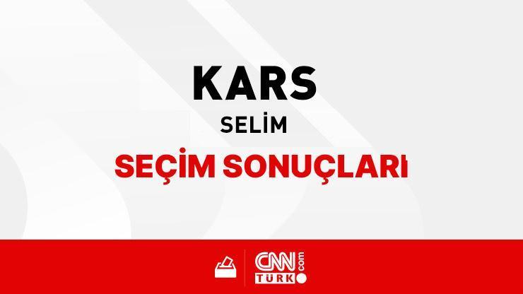 Kars Selim Seçim Sonuçları 2024 - Kars Selim Kim Kazandı