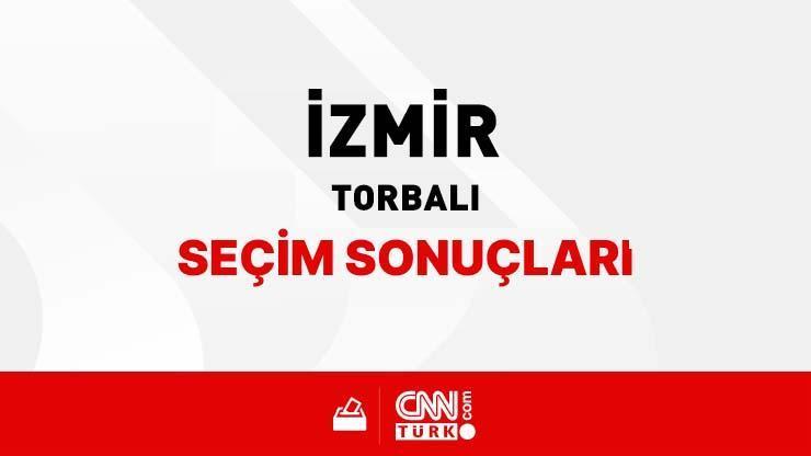 Torbalı seçim sonuçları İzmir Torbalı Seçim Sonuçları 2024 - İzmir Torbalı Kim Kazandı Torbalı hangi parti kaç oy oranı aldı